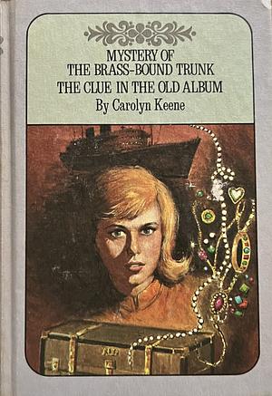 Mystery of the Brass-bound Trunk by Carolyn Keene