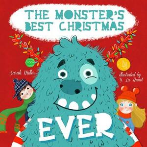 The Monster's Best Christmas Ever by Sarah Miller
