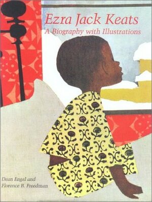 Ezra Jack Keats: A Biography with Illustrations by Ezra Jack Keats, Dean Engel, Florence B. Freedman