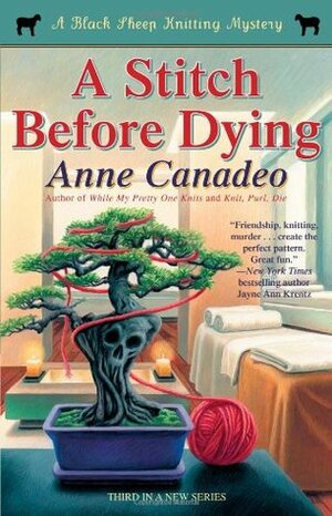 A Stitch Before Dying by Anne Canadeo