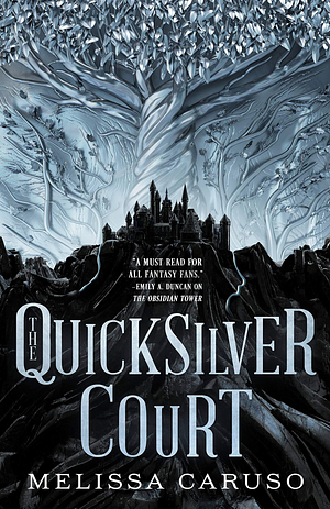 The Quicksilver Court: Rooks and Ruin, Book Two by Melissa Caruso