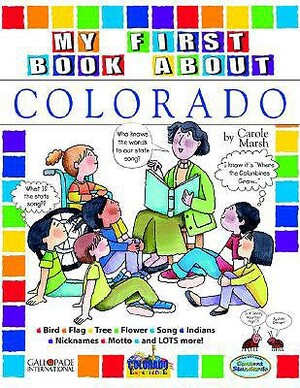 My First Book about Colorado! by Carole Marsh