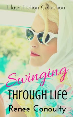 Swinging Through Life by Renee Conoulty