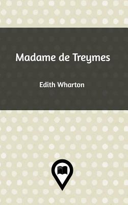 Madame de Treymes by Edith Wharton