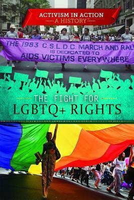 The Fight for Lgbtq+ Rights by Devlin Smith