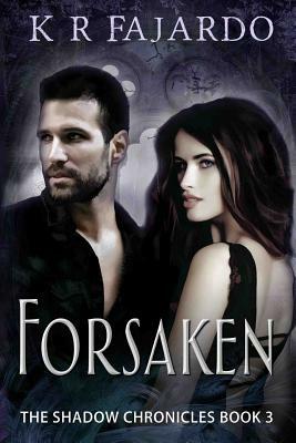 Forsaken by K. R. Fajardo