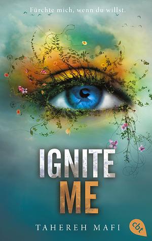 Ignite Me by Tahereh Mafi