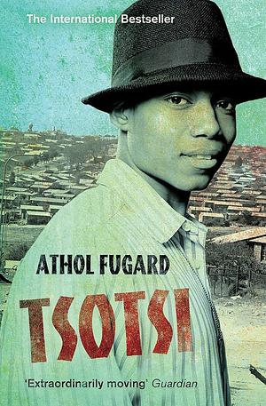 Tsotsi by Athol Fugard