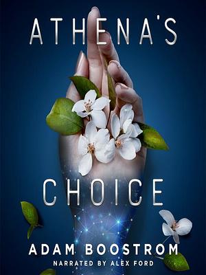 Athena's Choice by Adam Boostrom