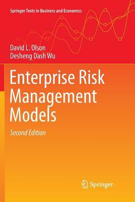 Enterprise Risk Management Models by Desheng Dash Wu, David L. Olson