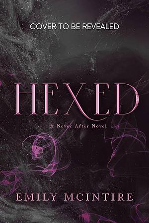 Hexed by Emily McIntire