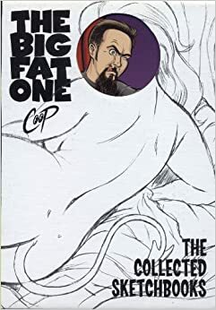 The Big Fat One: The Collected Sketchbooks of Coop (Paperback) by Chris Cooper