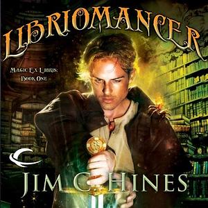 Libriomancer by Jim C. Hines