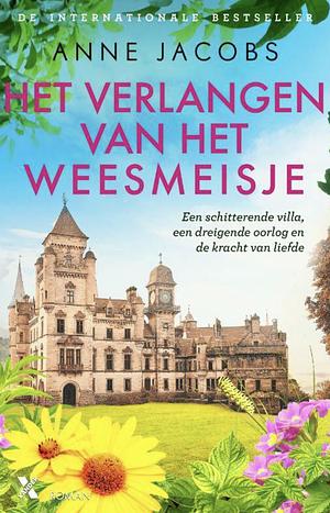 Het verlangen van het weesmeisje by Anne Jacobs