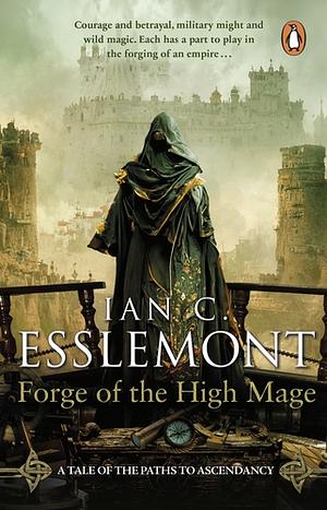 Forge of the High Mage by Ian C. Esslemont