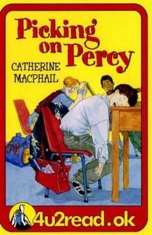 Picking on Percy by Cathy MacPhail