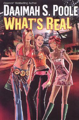 What's Real by Daaimah S. Poole