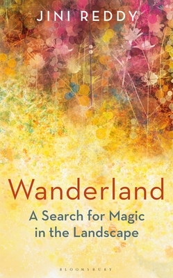 Wanderland by Jini Reddy