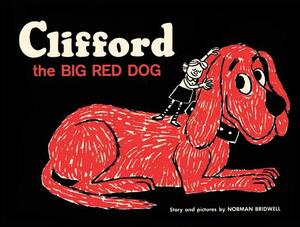 Clifford the Big Red Dog: Vintage Hardcover Edition by Norman Bridwell