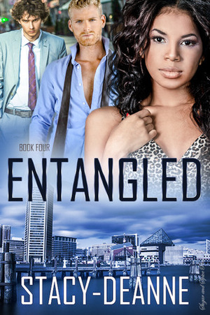 Entangled by Stacy-Deanne