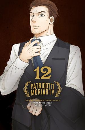 Patriootti Moriarty 12 by Ryōsuke Takeuchi, Kim Sariola