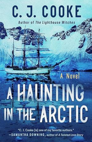 A Haunting in the Arctic by C.J. Cooke