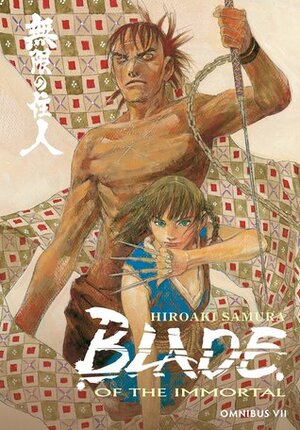 Blade of the Immortal: Omnibus, Volume 7 by Hiroaki Samura