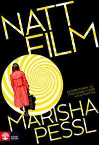 Nattfilm by Marisha Pessl, Erik MacQueen