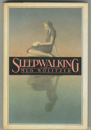 Sleepwalking  by Meg Wolitzer