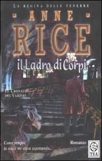 Il ladro di corpi by Anne Rice