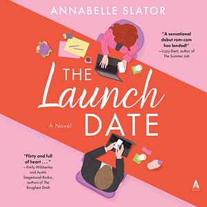 The Launch Date by Annabelle Slator