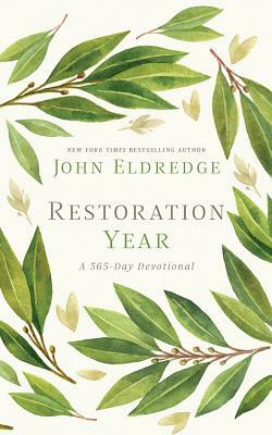 Restoration Year: A 365-Day Devotional by John Eldredge