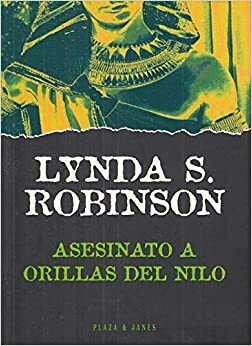Asesinato a Orillas Del Nilo by Lynda S. Robinson