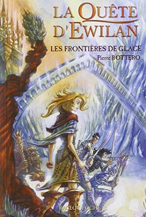 Les Frontières de glace by Pierre Bottero