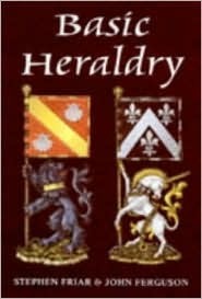Basic Heraldry by John Ferguson, Stephen Friar