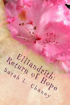 Elliandrith: Return of Hope by Sarah L. Chaney