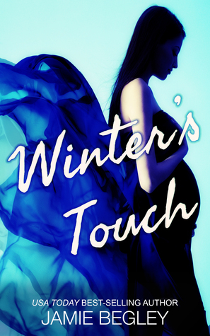 Winter's Touch by Jamie Begley