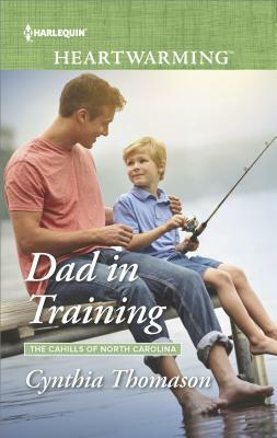 Dad in Training by Cynthia Thomason