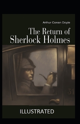 The Return of Sherlock Holmes Illustrated by Arthur Conan Doyle