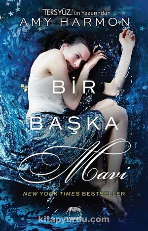 Bir Başka Mavi by Amy Harmon