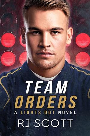 Team Orders by RJ Scott