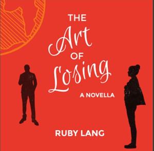 The Art of Losing by Ruby Lang