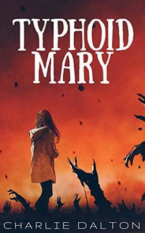 Typhoid Mary by Charlie Dalton