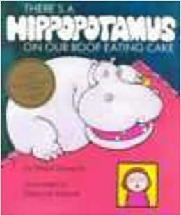 There's A Hippopotamus On Our Roof Eating Cake by Hazel Edwards