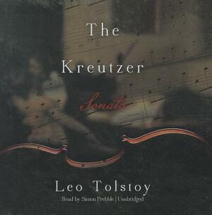 The Kreutzer Sonata by Leo Tolstoy