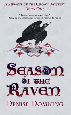 Season of the Raven: A Servant of the Crown Mystery by Denise Domning