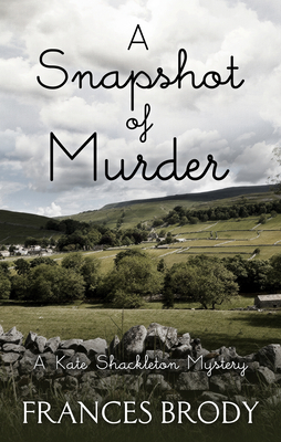 A Snapshot of Murder by Frances Brody