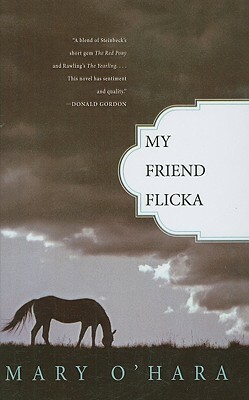 My Friend Flicka by Mary O'Hara