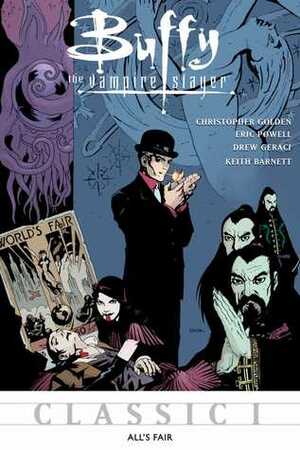 Buffy The Vampire Slayer: All's Fair by Christopher Golden, Keith Barnett, Drew Geraci, Eric Powell