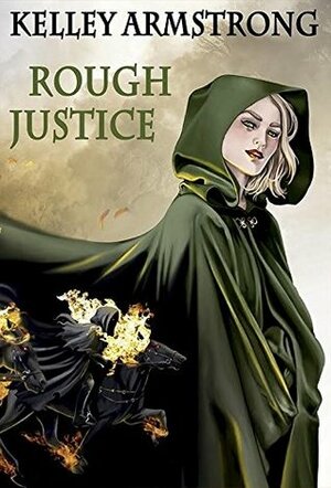 Rough Justice by Xavière Daumarie, Kelley Armstrong